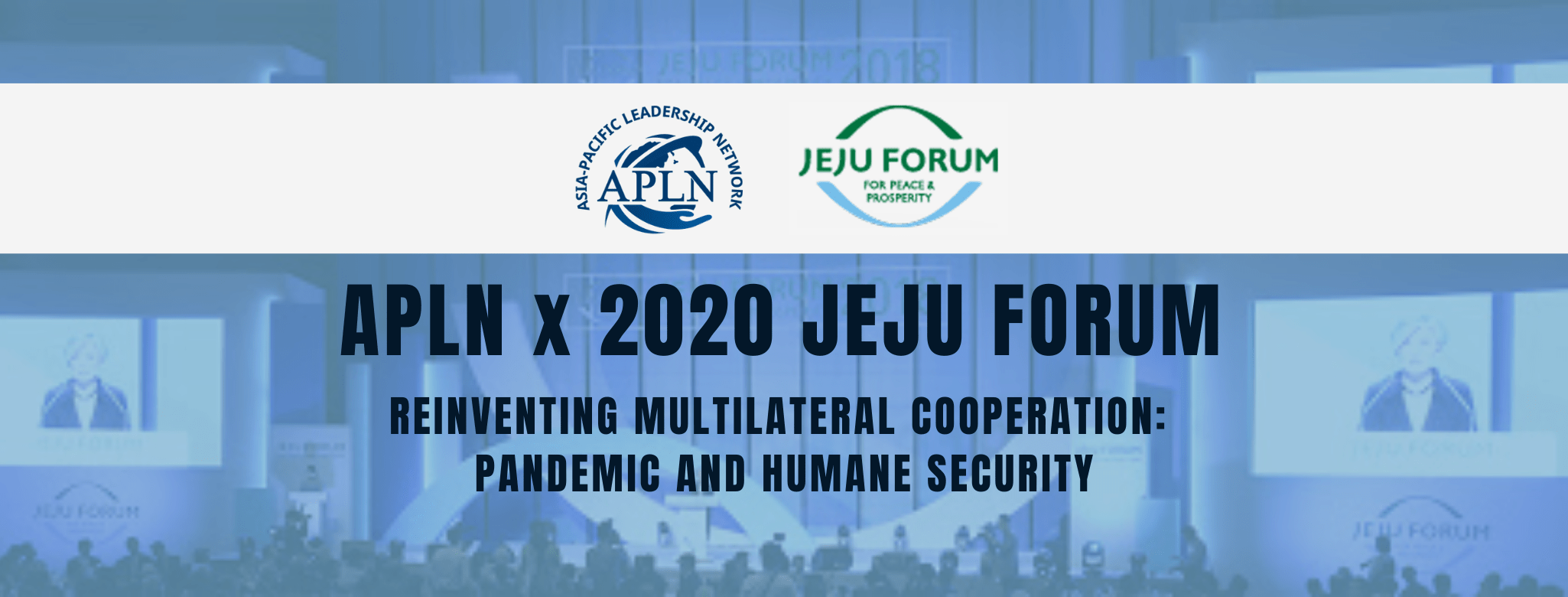 APLN at Jeju Forum 2020: Reinventing Multilateral Cooperation
