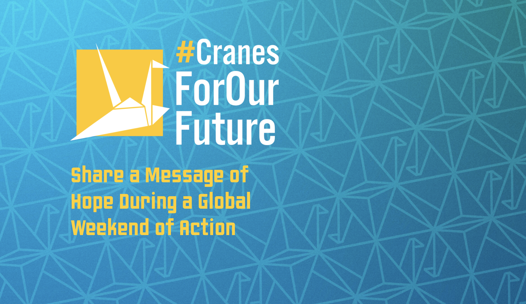 #CranesForOurFuture and the Hiroshima and Nagasaki Anniversary Campaign
