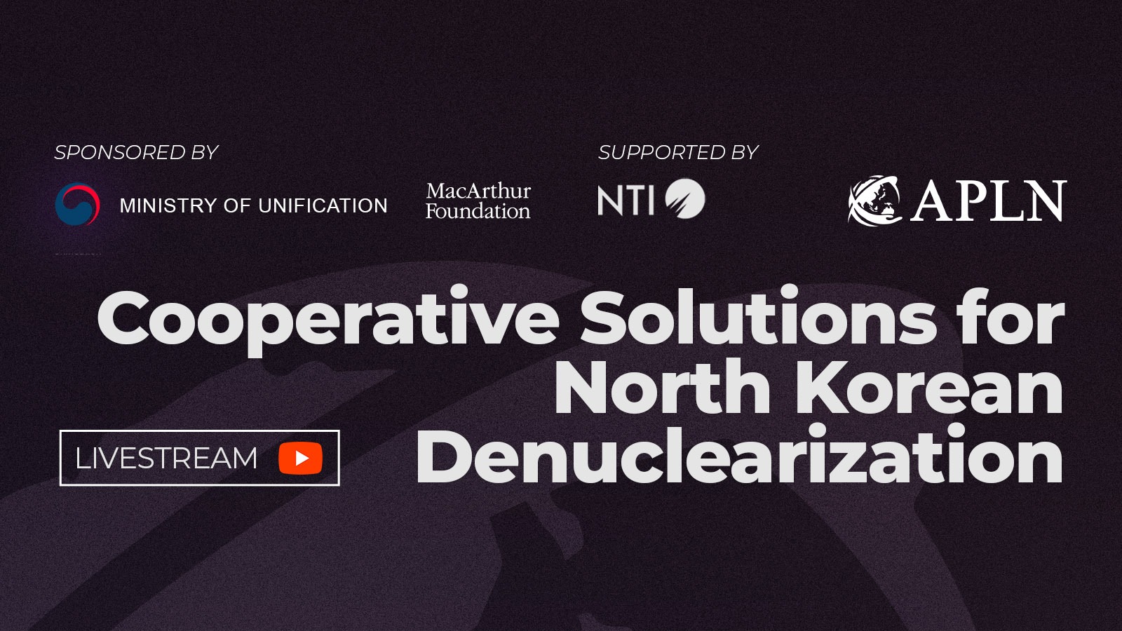 Upcoming Webinar: Cooperative Solutions for North Korean Denuclearisation