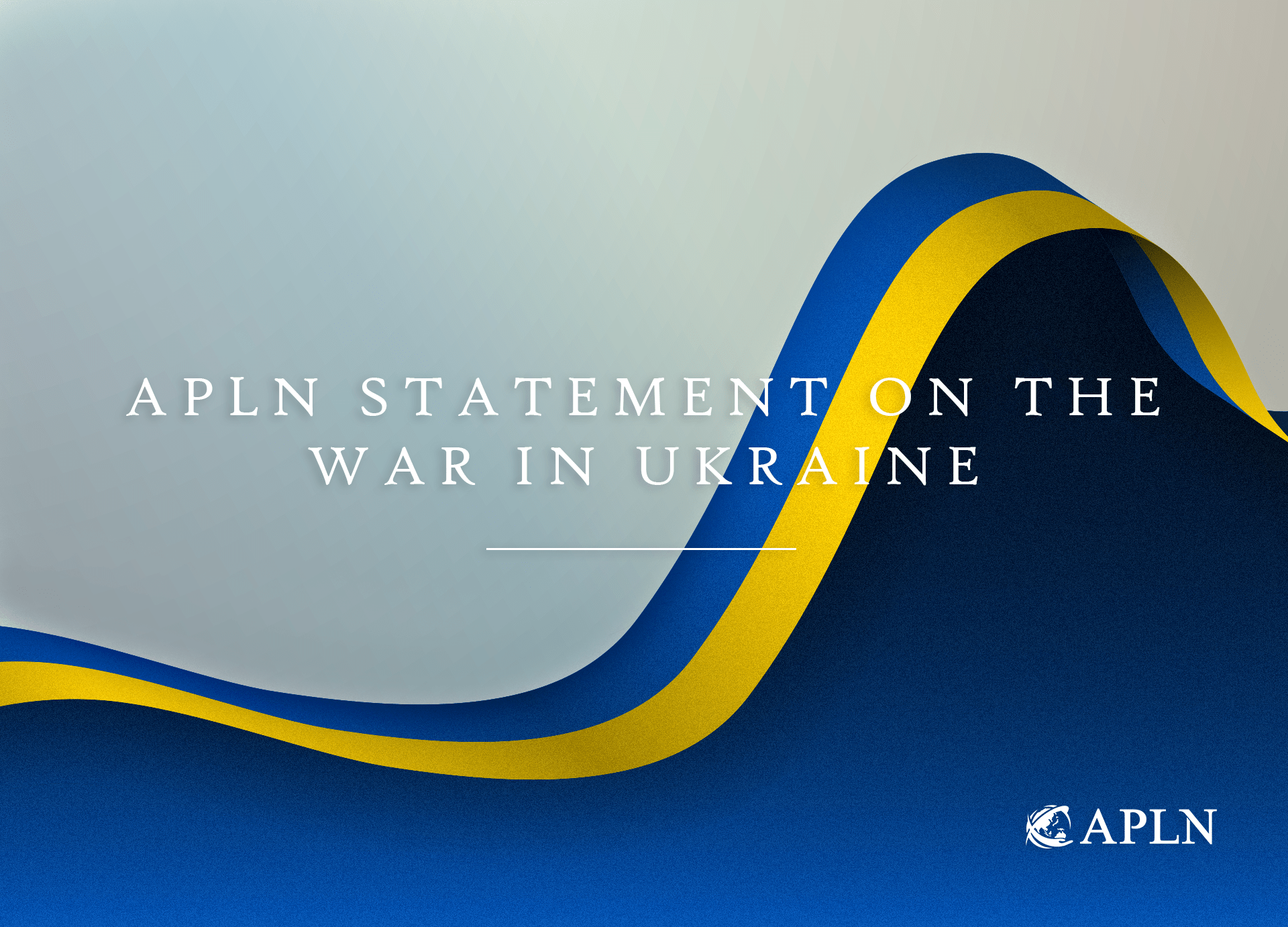 APLN Statement on the War in Ukraine