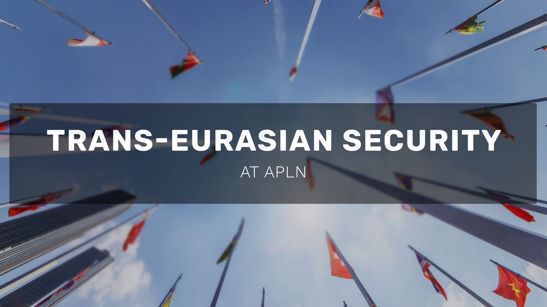 Trans-Eurasian Security