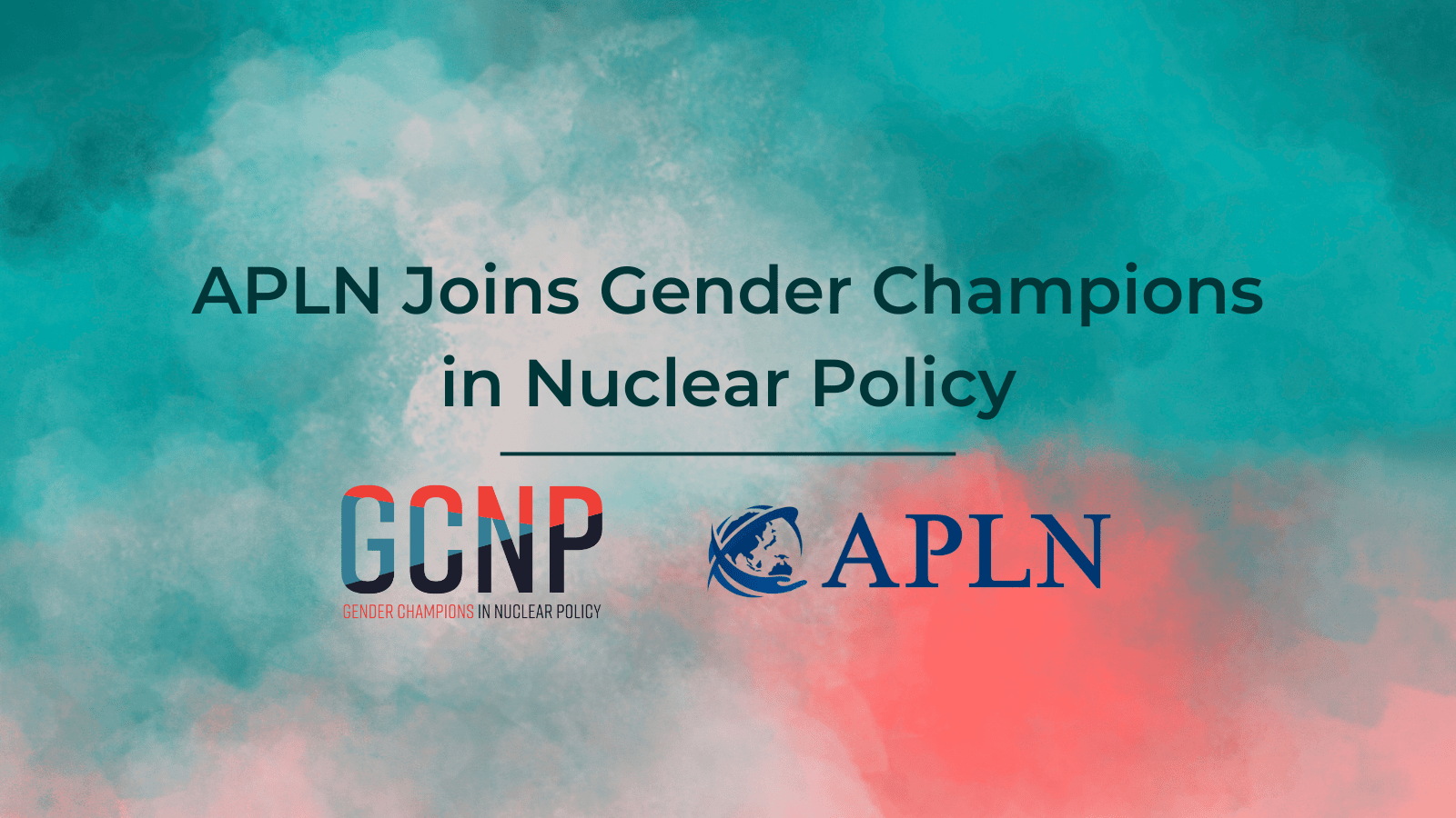 APLN Joins Gender Champions in Nuclear Policy