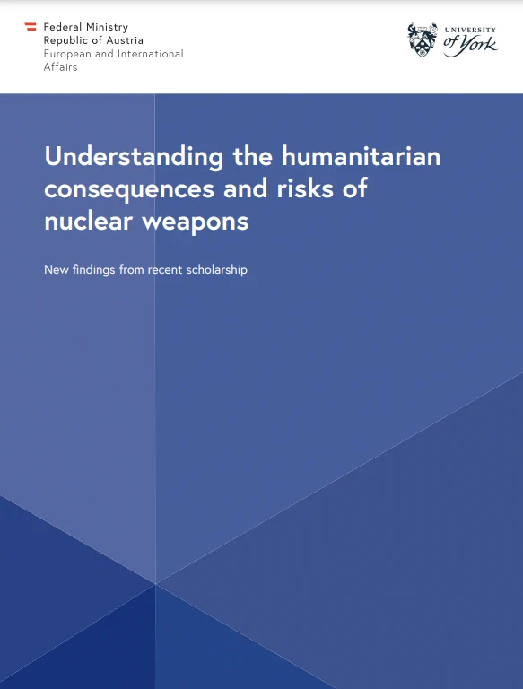 Understanding the Humanitarian Consequences and Risks of Nuclear Weapons