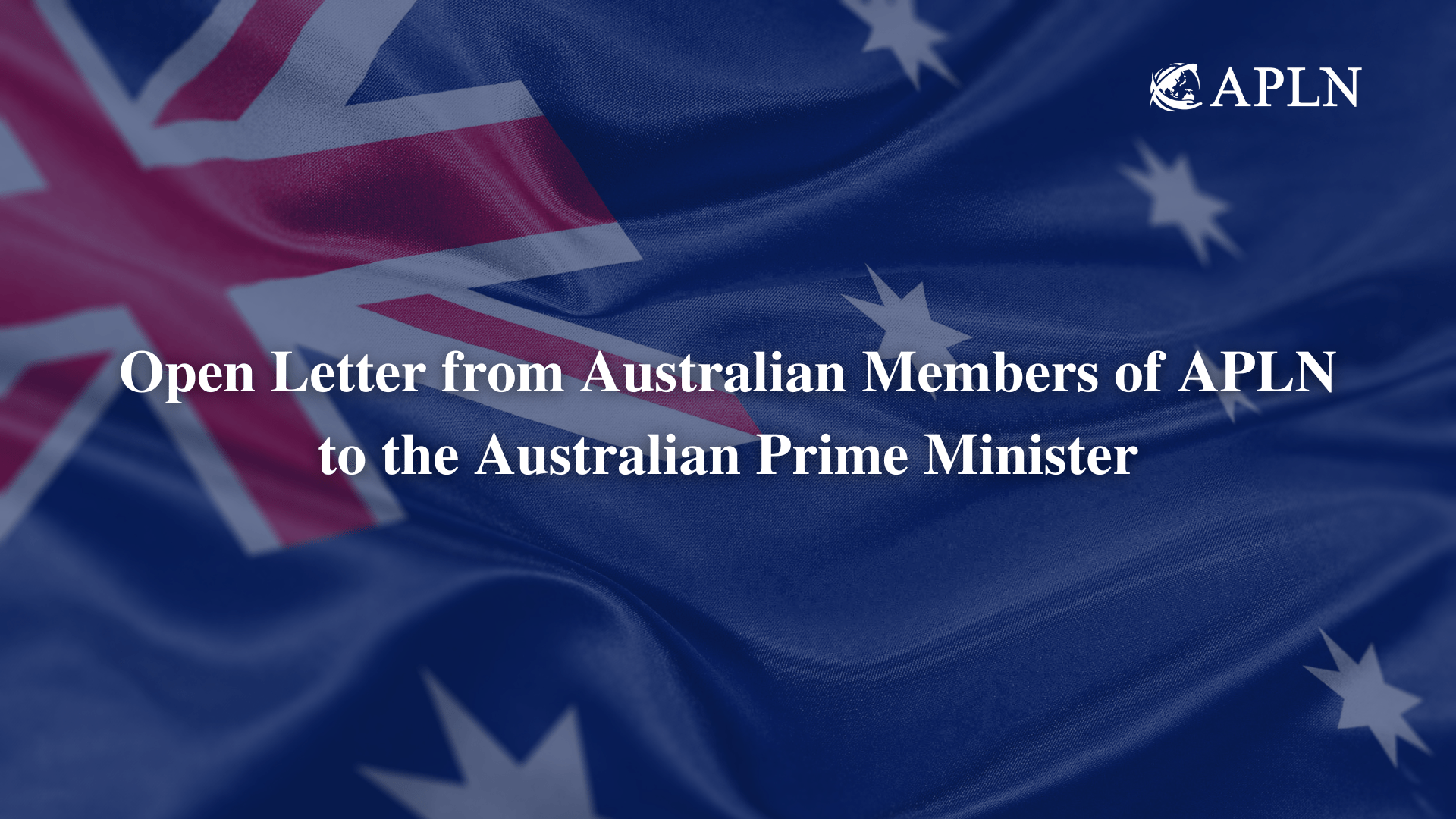 Open Letter from Australian Members of APLN to the Australian Prime Minister