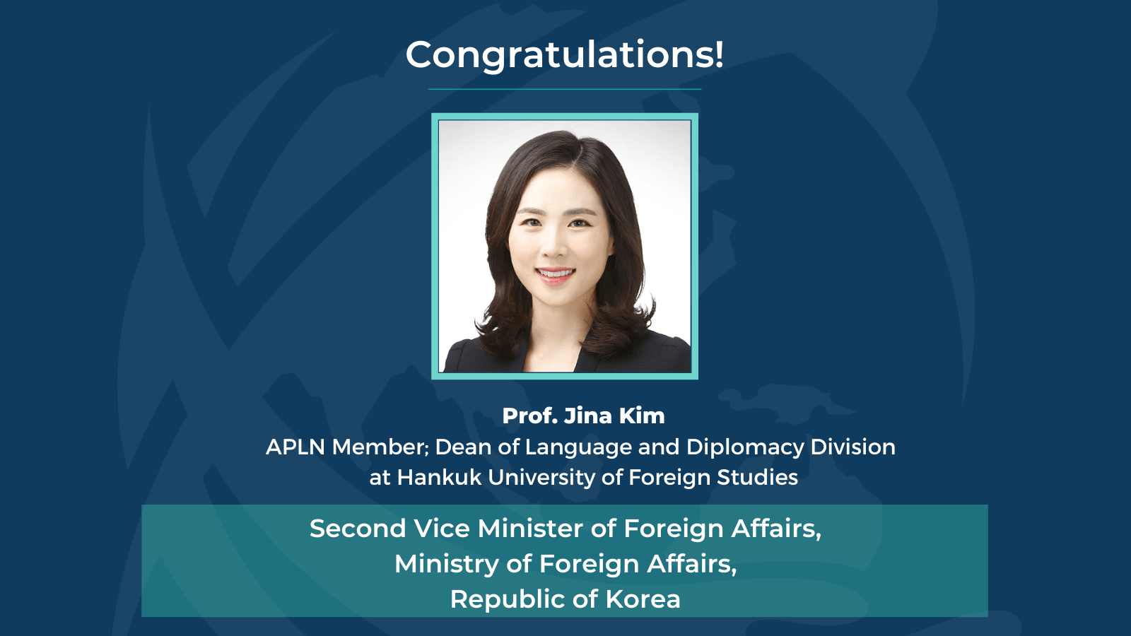 Congratulations to Jina Kim on Her Appointment as ROK’s Second Vice Minister of Foreign ...