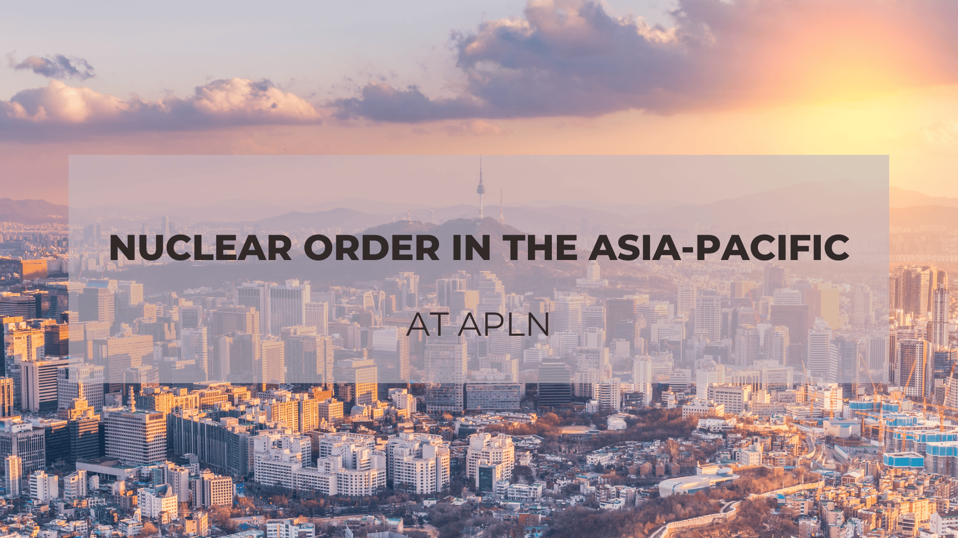 Nuclear Order in the Asia-Pacific