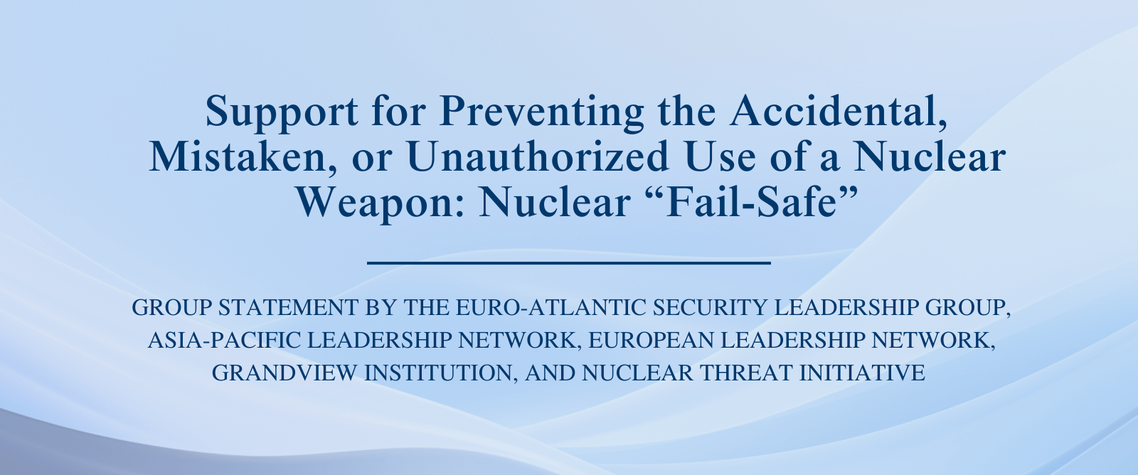 Group Statement: Supporting Nuclear Fail-safe
